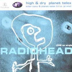 Radiohead : High & Dry - Planet Telex